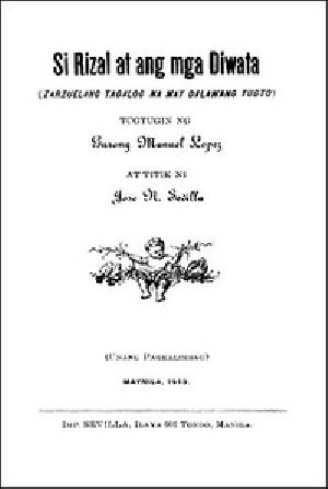 [Gutenberg 18887] • Si Rizal at ang mga Diwata: Zarzuelang Tagalog na may Dalawang Yugto